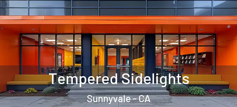  Tempered Sidelights Sunnyvale - CA